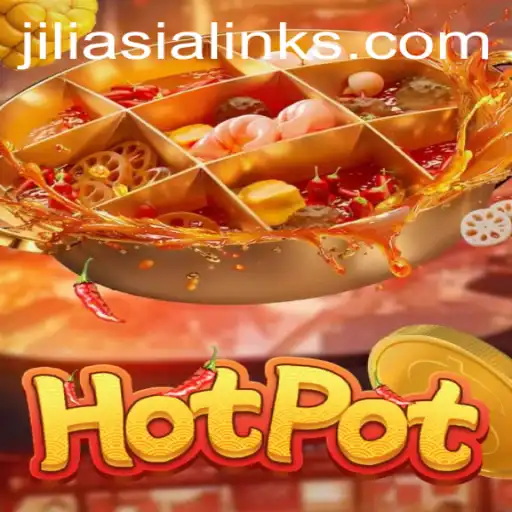 Hotpot: The Exciting World of JILIAsia's Latest Game