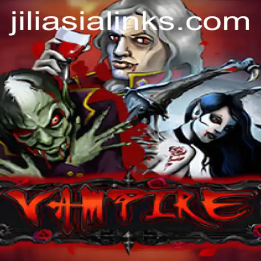 Exploring the World of Vampire: A JILIAsia Game Adventure