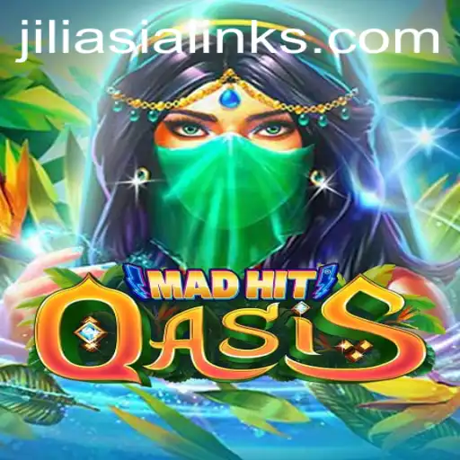 Exploring MadHitOasis: A Deep Dive Into the Latest Sensation from JILIAsia